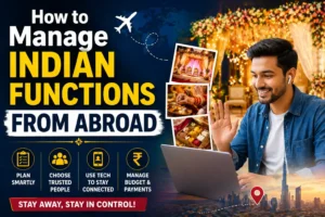How to Manage Indian Functions from Abroad Easily